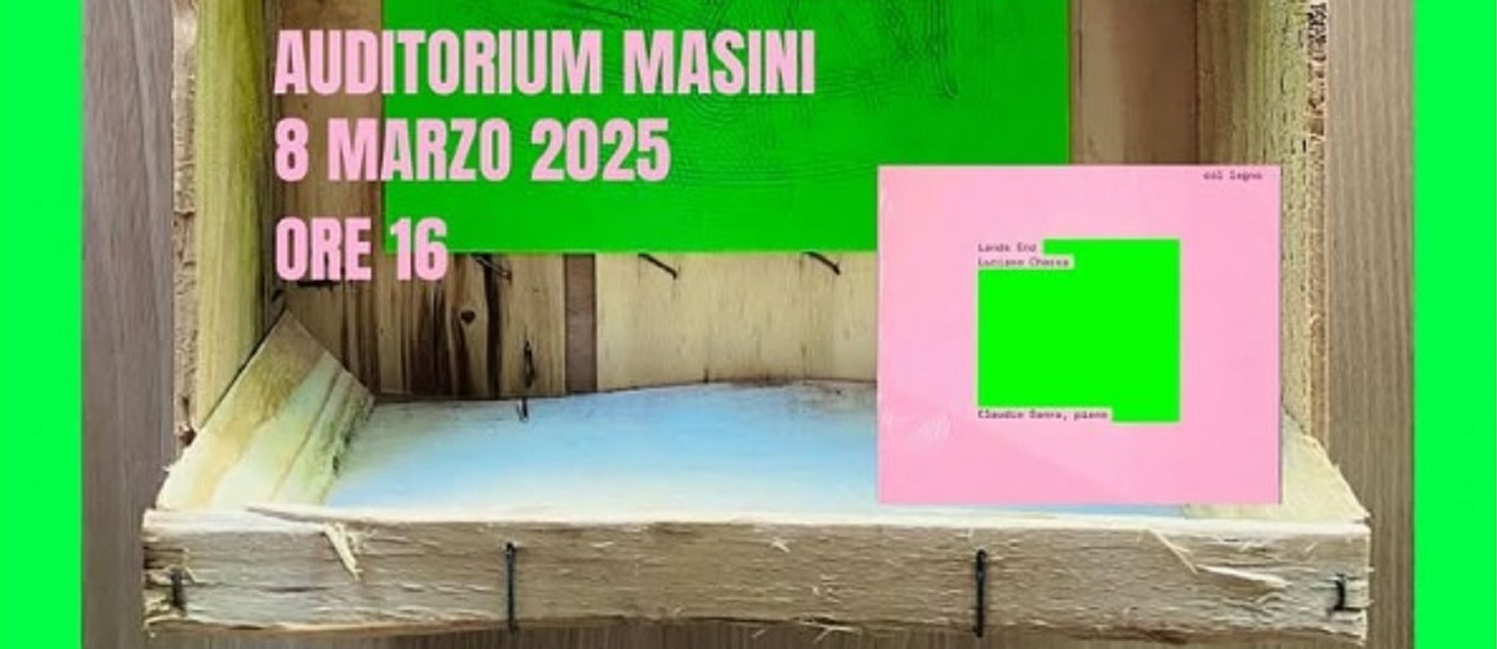 Lands End. L'opera pianistica di Luciano Chessa