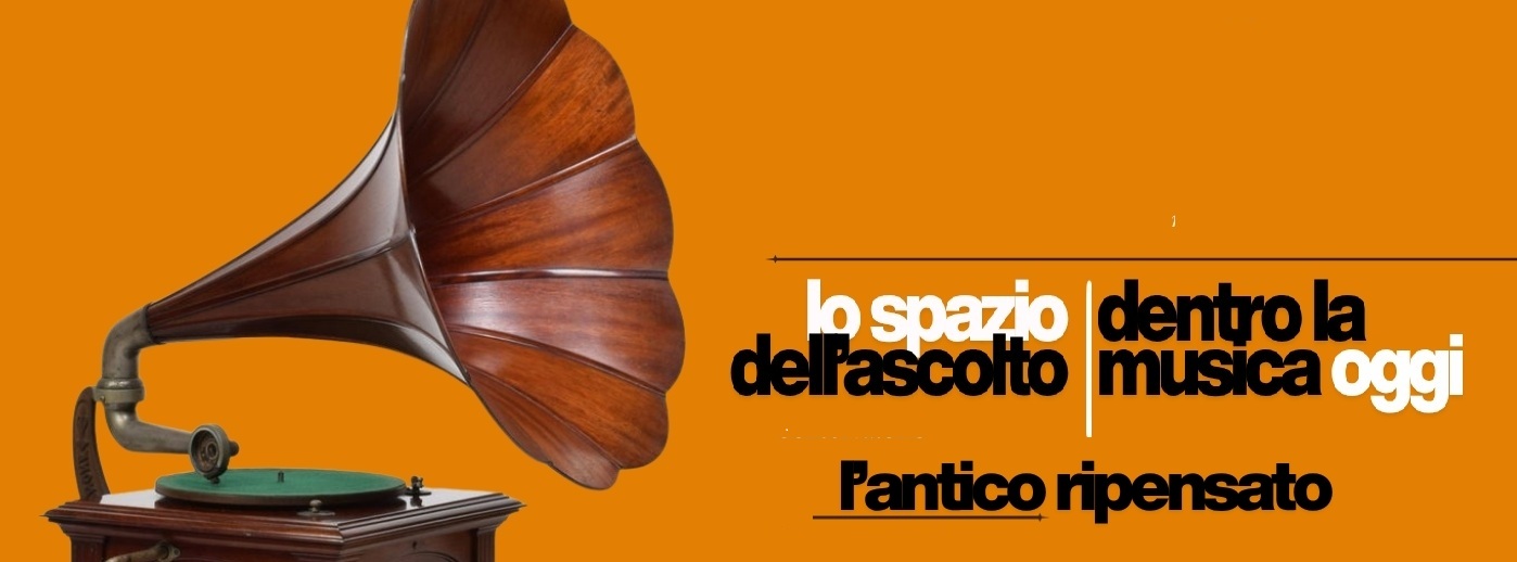 Lo Spazio dell'Ascolto. Dentro la musica oggi